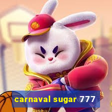 carnaval sugar 777